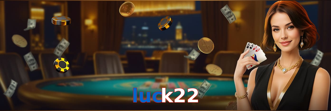 Luck22